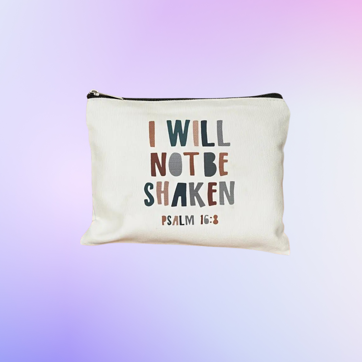 I Will Not Be Shaken Zipper Pouch